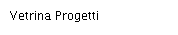 Vetrina Progetti